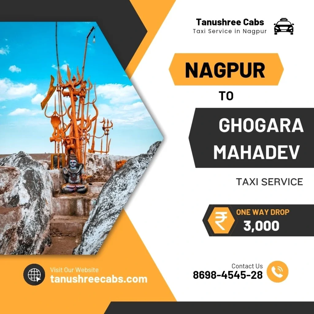 Nagpur to Ghogara Mahadev Temple Taxi