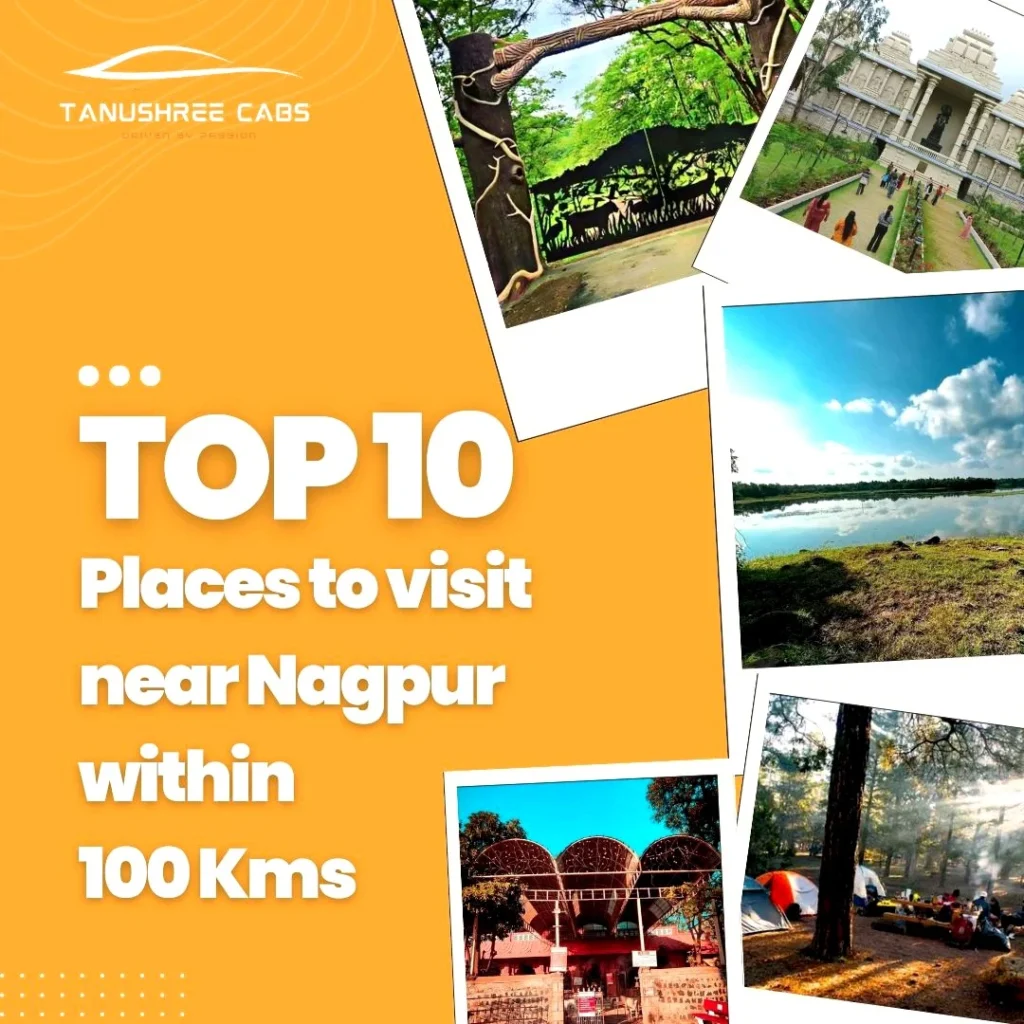 Top 10 places to visit near Nagpur within 100 kms