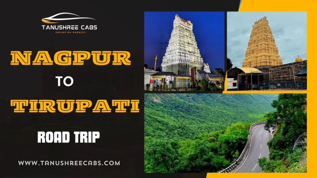 Nagpur to Tirupati Road Trip